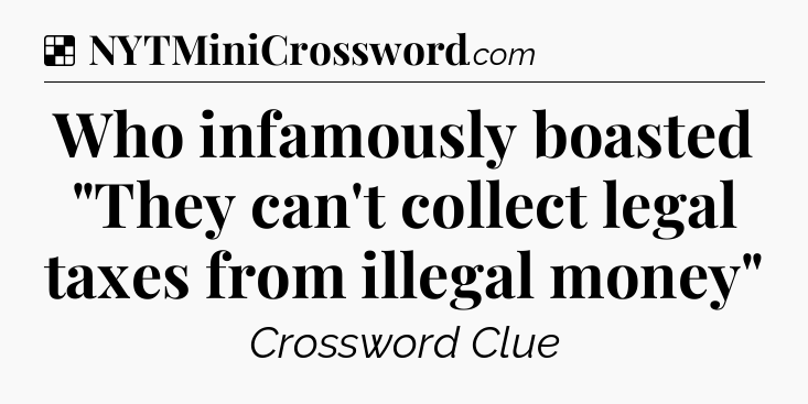 Solution: Who infamously boasted 