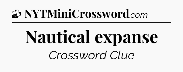 Nautical expanse - Daily Themed Classic Crossword