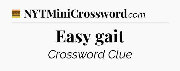 Easy gait - Eugene Sheffer Crossword
