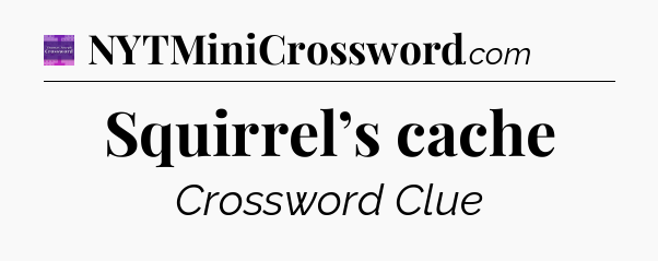Squirrel’s cache - Thomas Joseph Crossword