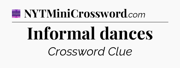 Informal dances - Thomas Joseph Crossword