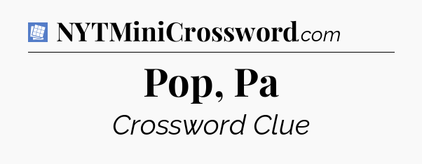 Pop, Pa Puzzle Page Crossword Clue
