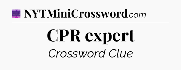 CPR expert - Thomas Joseph Crossword