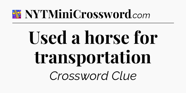 Used a horse for transportation Codycross