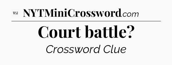 Court battle - WSJ Crossword
