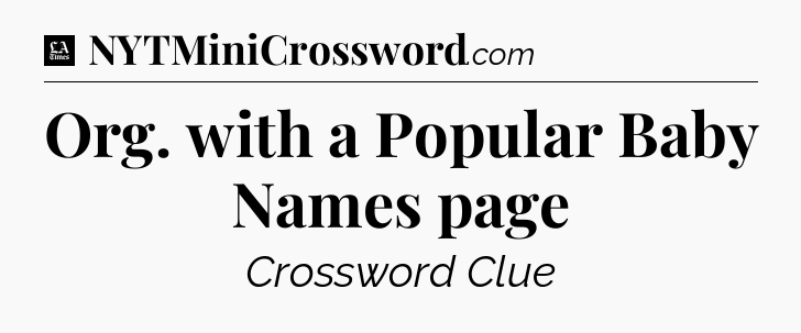 Org. with a Popular Baby Names page - LA Times Crossword