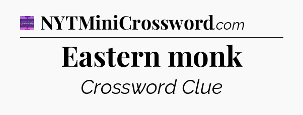 Eastern monk - Thomas Joseph Crossword