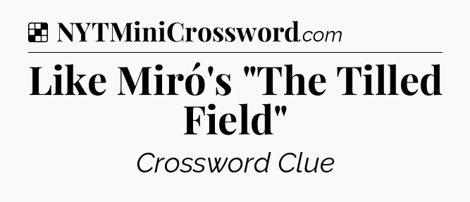 Solution: Like Miró's 