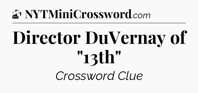 Director DuVernay of 