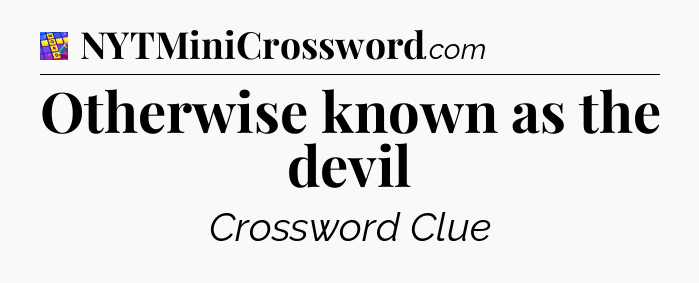 Otherwise known as the devil Codycross