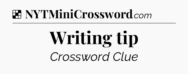 Solution: Writing tip - NYT Crossword