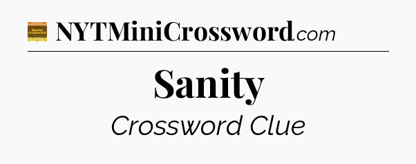 Sanity - Eugene Sheffer Crossword