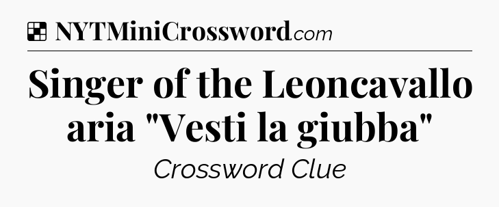 Solution: Singer of the Leoncavallo aria 