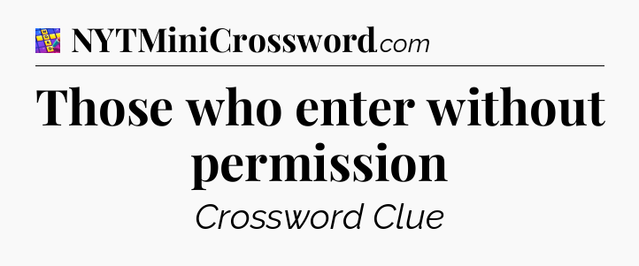 Those who enter without permission Codycross