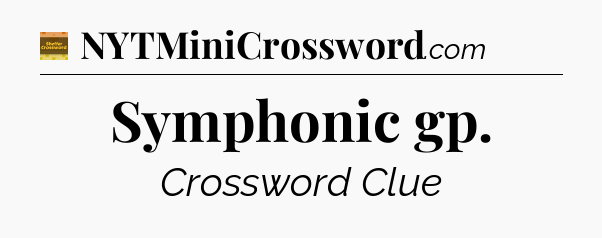 Symphonic gp - Eugene Sheffer Crossword