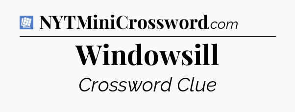 Windowsill Puzzle Page Crossword Clue