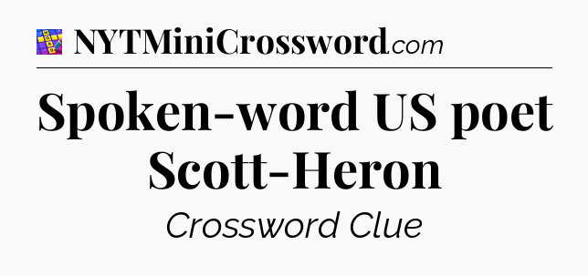 Spoken-word US poet Scott-Heron Codycross