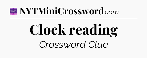 Clock reading - Thomas Joseph Crossword