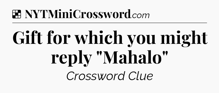 Solution: Gift for which you might reply 