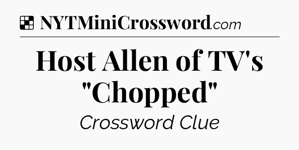 Solution: Host Allen of TV's 