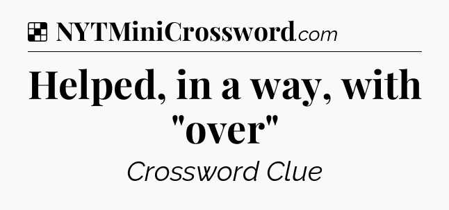 Solution: Helped, in a way, with 