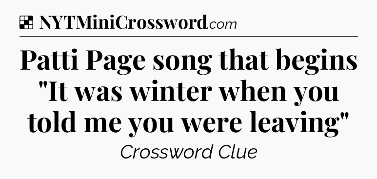 Solution: Patti Page song that begins 
