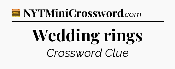 Wedding rings - Eugene Sheffer Crossword