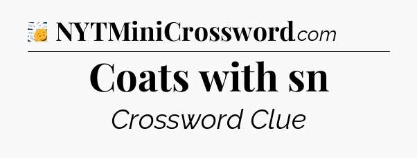 Coats with sn - 7 Little Words