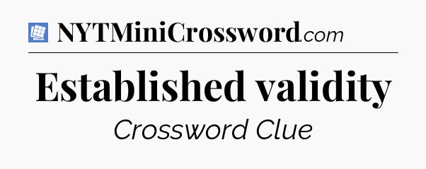 Established validity Puzzle Page Crossword Clue