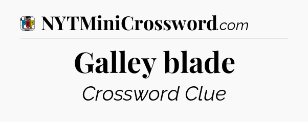 Galley blade Crossword Clue