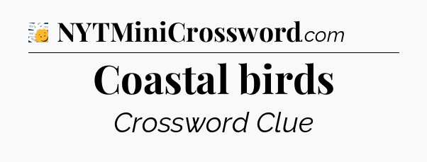 Coastal birds - 7 Little Words