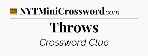 Throws - Eugene Sheffer Crossword