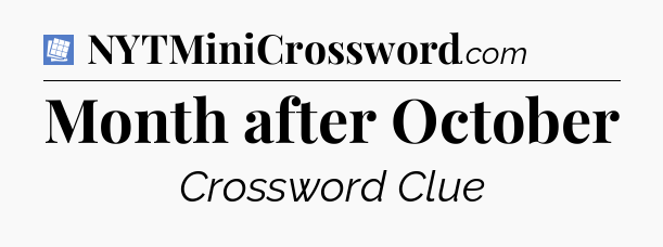 Month after October Puzzle Page Crossword Clue