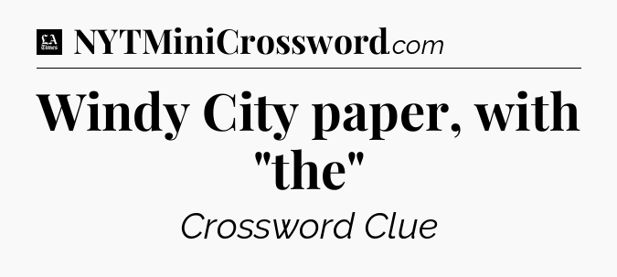 Windy City paper, with 