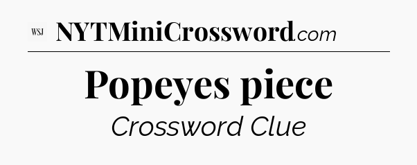 Popeyes piece - WSJ Crossword