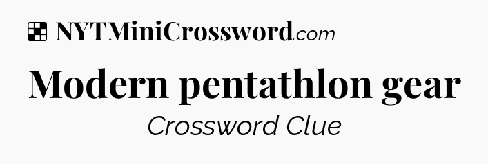Solution: Modern pentathlon gear - NYT Crossword