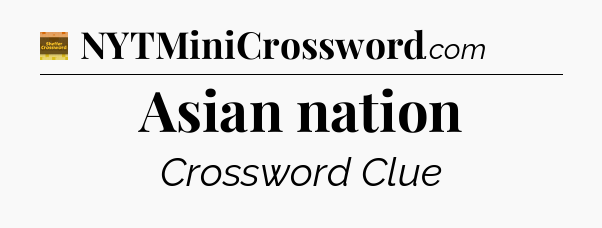 Asian nation - Eugene Sheffer Crossword