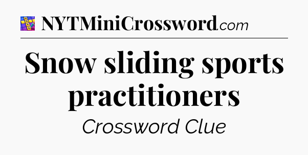 Snow sliding sports practitioners Codycross