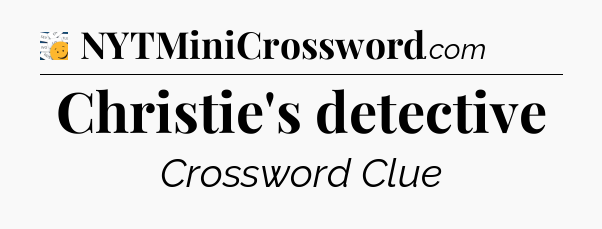 Christie's detective - 7 Little Words