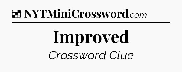 Solution: Improved - NYT Crossword