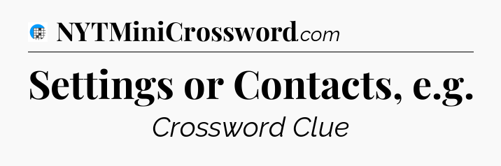 Settings or Contacts, e.g Crossword Clue