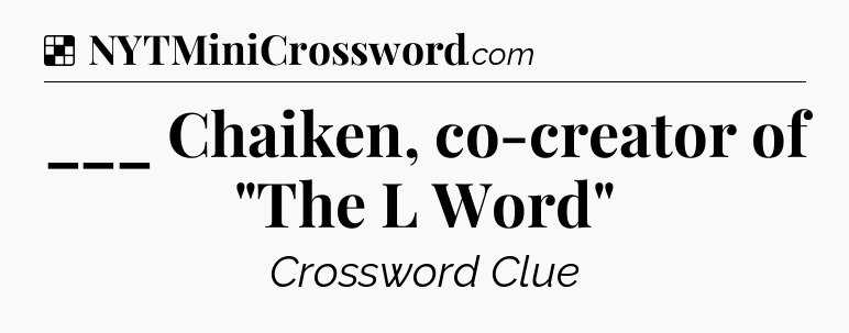 Solution: ___ Chaiken, co-creator of 