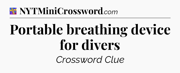 Portable breathing device for divers Codycross