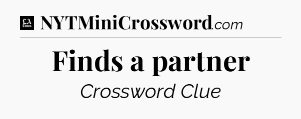Finds a partner - LA Times Crossword