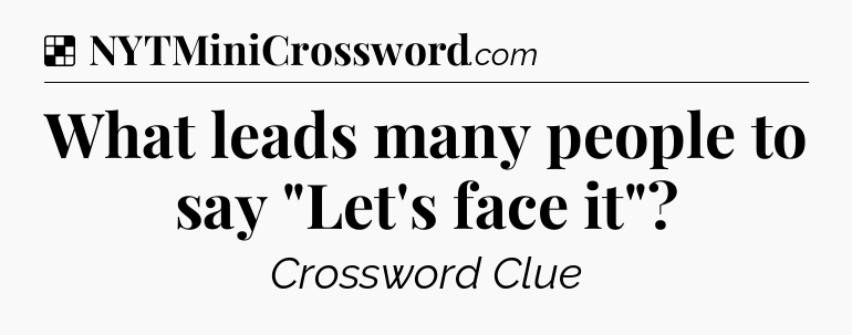 Solution: What leads many people to say 