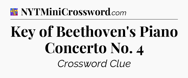 Key of Beethoven's Piano Concerto No. 4 Codycross