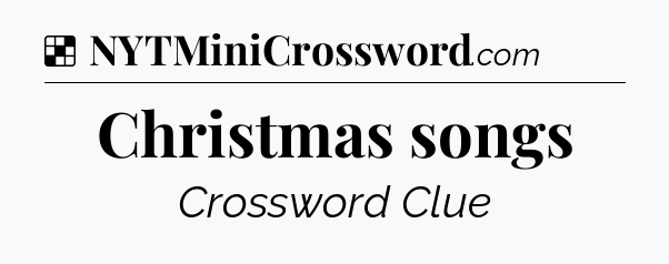 Solution: Christmas songs - NYT Crossword