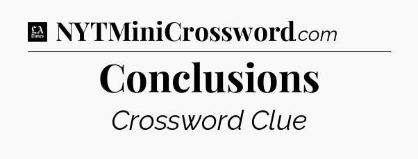 Conclusions - LA Times Crossword