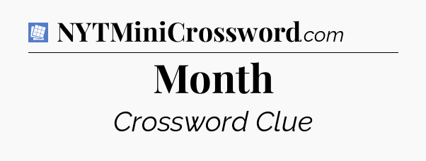 Month Puzzle Page Crossword Clue