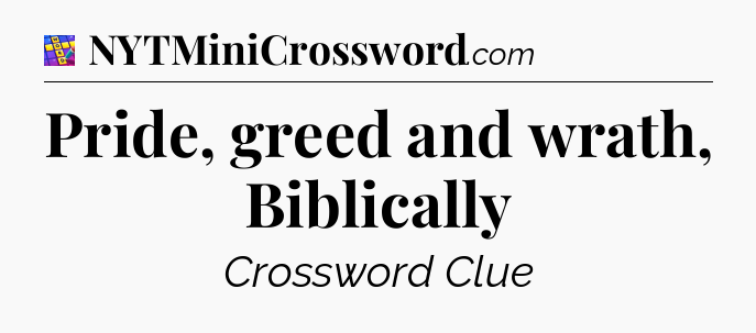 Pride, greed and wrath, Biblically Codycross